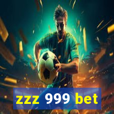 zzz 999 bet